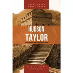 Série Heróis Cristãos | Hudson Taylor