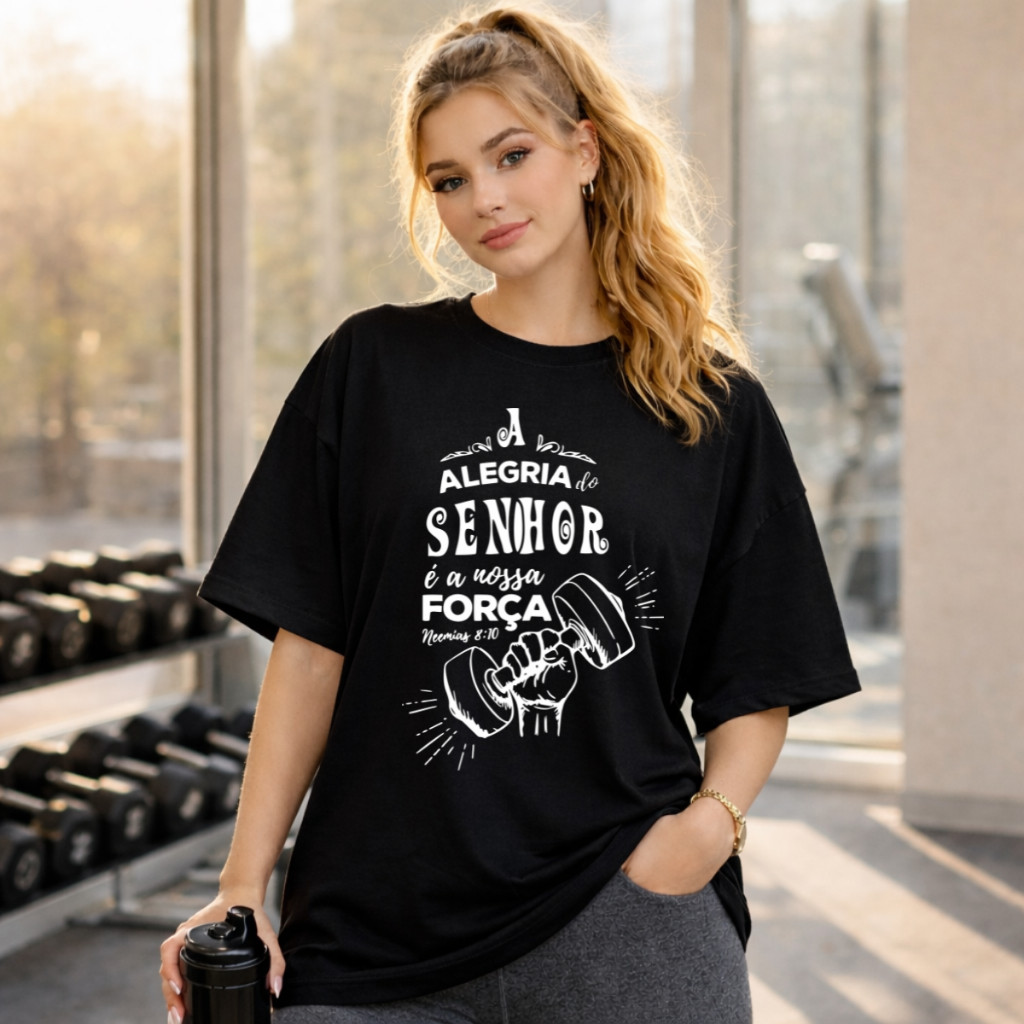 Camiseta Oversized Feminina Academia Estampada Força Algodão Blusão Cristã  Fitness Casual Moderno