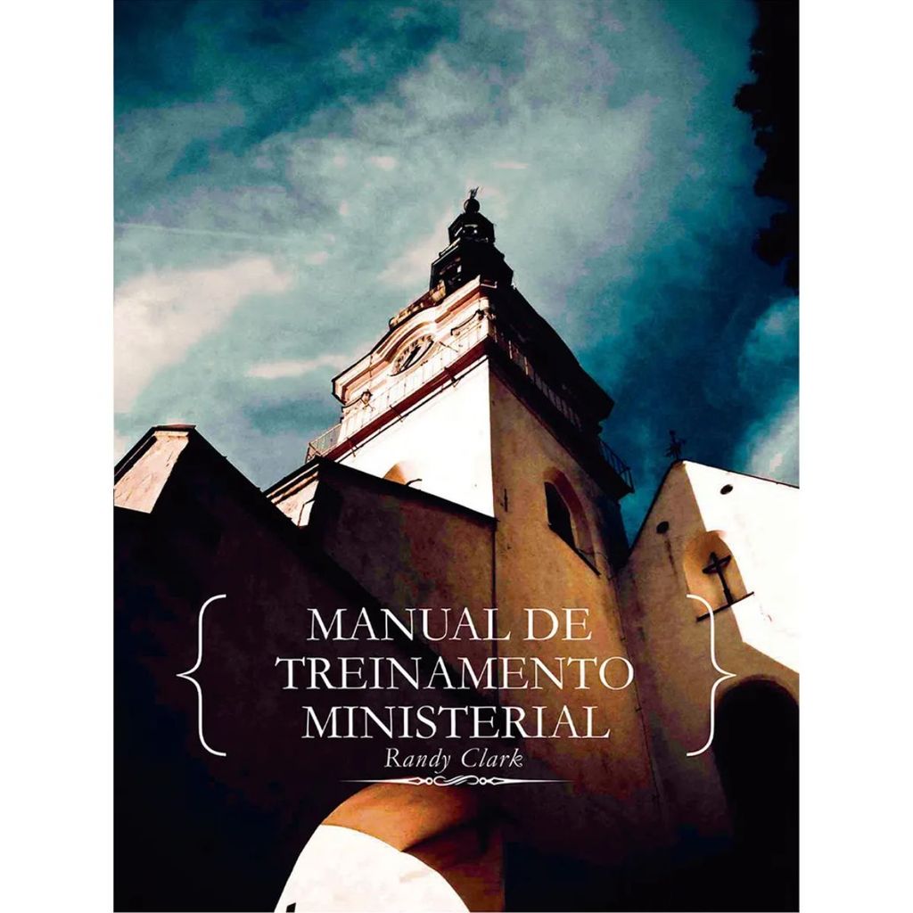 Livro Manual De Treinamento Ministerial - Randy Clark