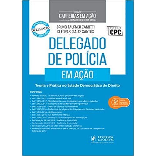 Delegado de Policia em Ação / 5ª Edição / Livro Novo autor Bruno Taufner Zanotti / Cleopas Isaias Santos