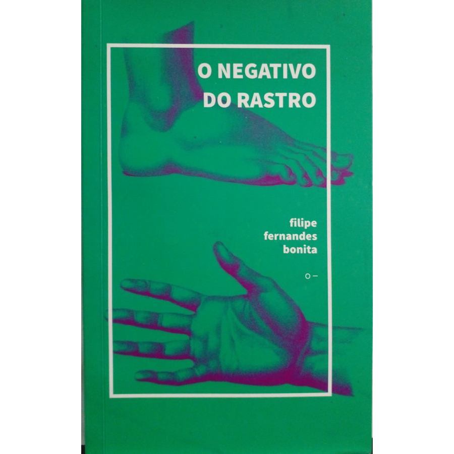 Negativo do Rastro, o (O-) autor Bonita, Filipe Fernandes