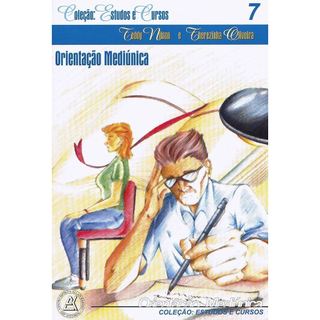 Orientação Mediúnica Coleção Estudos e Cursos Vol 7 de Teddy Nilson e Therezinha Oliveira