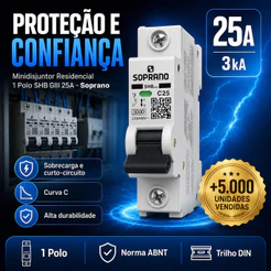 Disjuntor 25A 1 Polo Curva C Din Soprano SHB GIII Monopolar Proteção Elétrica Casa Comercio