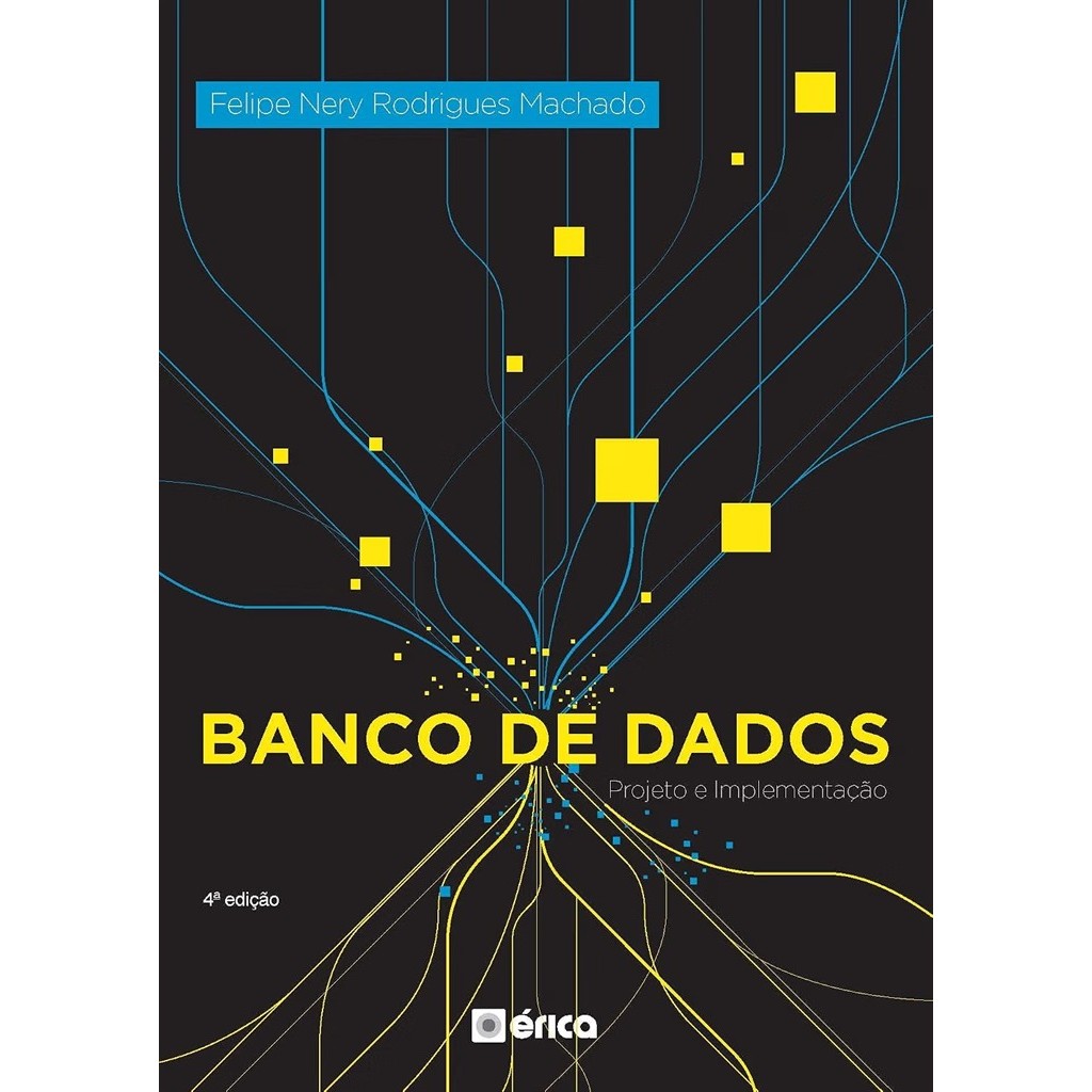 Banco de dados: Projeto e implementação autor Machado, Felipe Nery Rodrigues