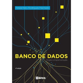 Banco de dados: Projeto e implementação autor Machado, Felipe Nery Rodrigues