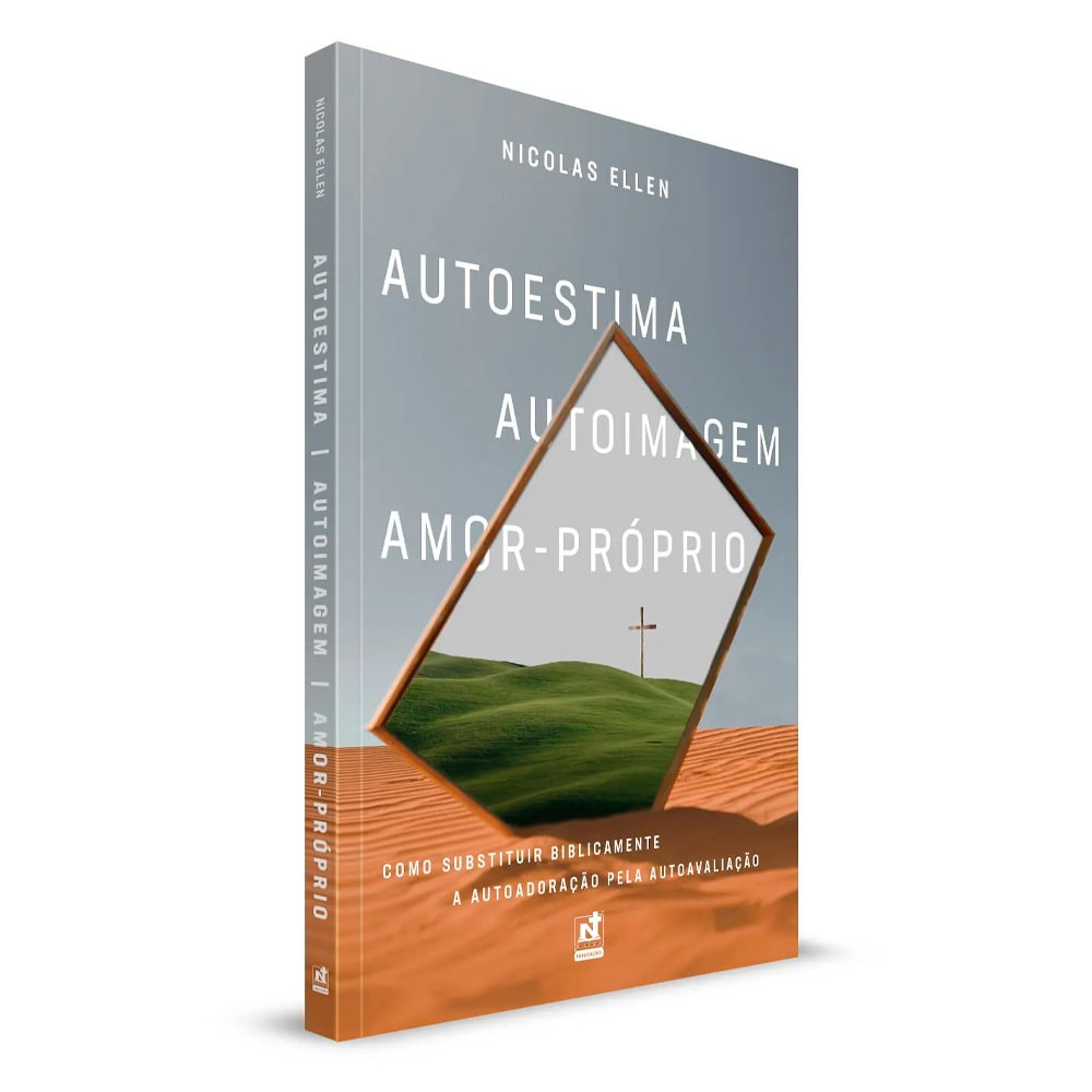 Autoestima, Autoimagem, Amor - Próprio | Nicolas Ellen