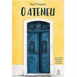 O Ateneu | Raul Pompeia