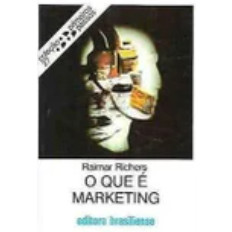 Livro O Que é Marketing Coleção Primeiros Passos 27 de Raimar Richers 7780230