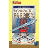 Livro A Civilização Perdida Coleção o Creme do Crime de José Carlos Leal, ilustrado por Isabel Cristina Passos 7782436