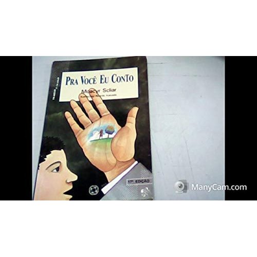 Livro Pra Você Eu Conto Série Transas e Tramas de Moacyr Scliar