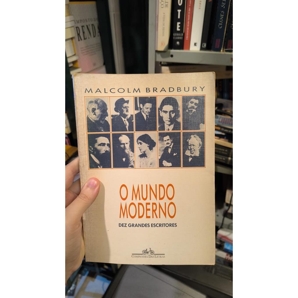 O mundo moderno - dez grandes escritores autor Malcolm Bradbury