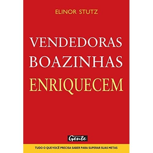 Vendedoras Boazinhas Enriquecem de Elinor Stutz 7473571