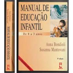 Manual De Educação Infantil De 0 A 3 Anos Uma Abordagem Reflexiva de Anna Bondioli, Susanna Mantovani 7951279