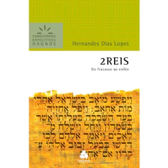 2 Reis | Comentários Expositivos | Hernandes Dias Lopes