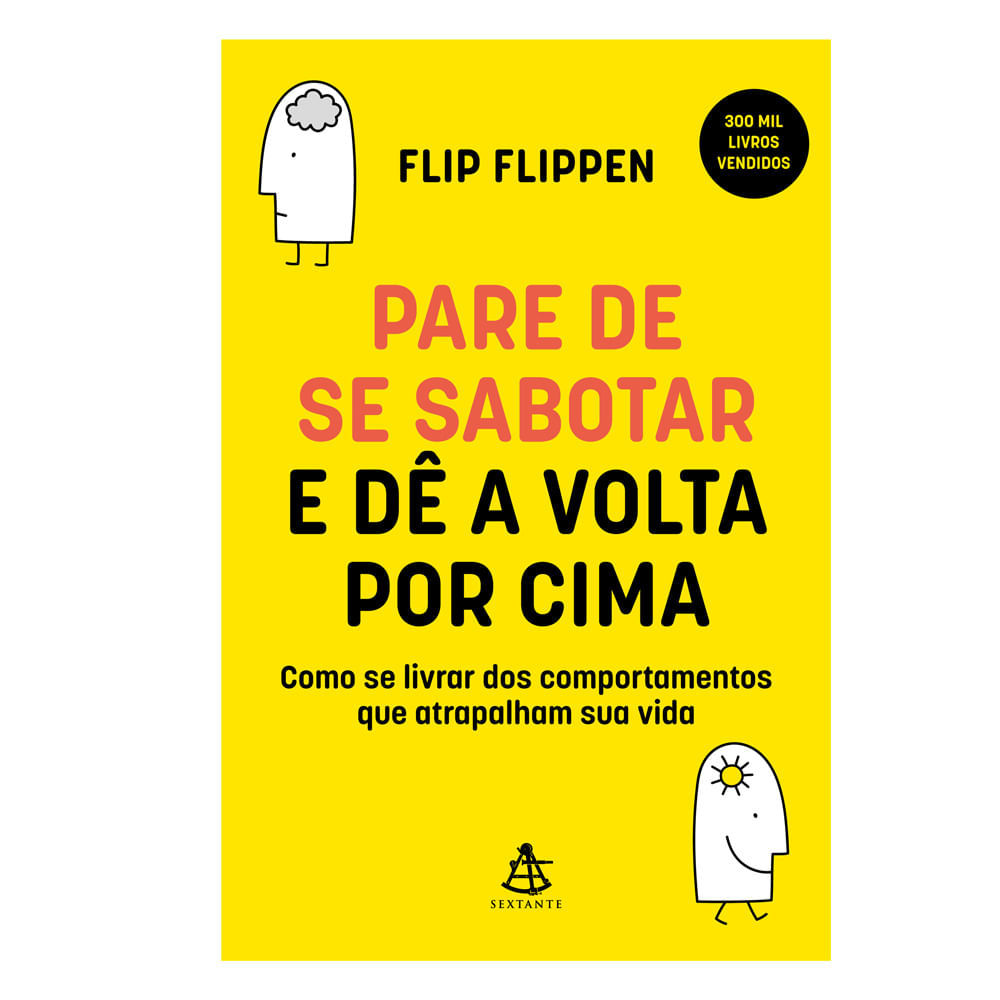 Livro Pare De Se Sabotar E Dê A Volta Por Cima Editora Sextante Flip Flippen em Oferta na Shopee