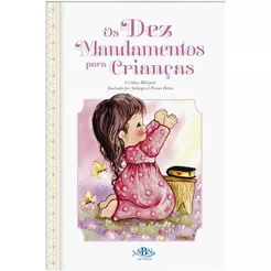Os 10 Mandamentos Para Crianças | Coleção Porções Especiais da Bíblia