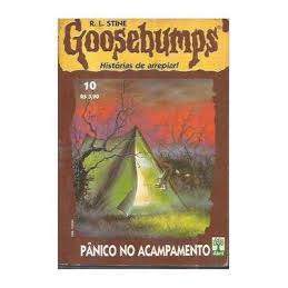 Livro Goosebumps Histórias de Arrepiar! Volume 10 Pânico No Acampamento de R. L. Stine 7781522