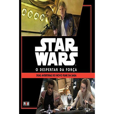 Star Wars: o Despertar da Força- Duas Aventureiras d...