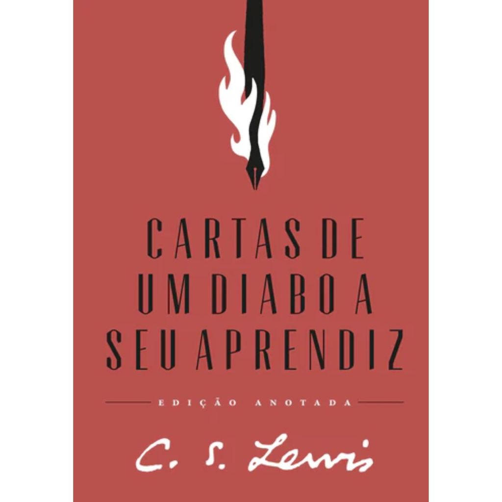 Cartas de um diabo a seu aprendiz | Capa Dura | Edição anotada | C. S. Lewis