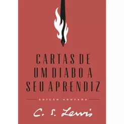 Cartas de um diabo a seu aprendiz | Capa Dura | Edição anotada | C. S. Lewis