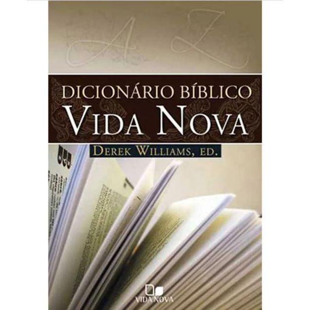Dicionário Bíblico Vida Nova | Derek Williams - Livro de Estudo Teologia
