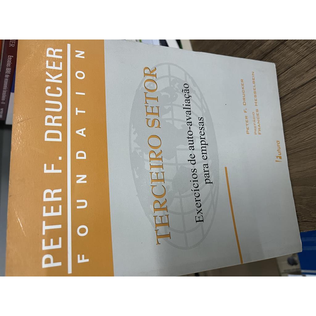 Terceiro Setor Exercícios De Auto-Avaliação Para Empresas autor Drucker, Peter F.