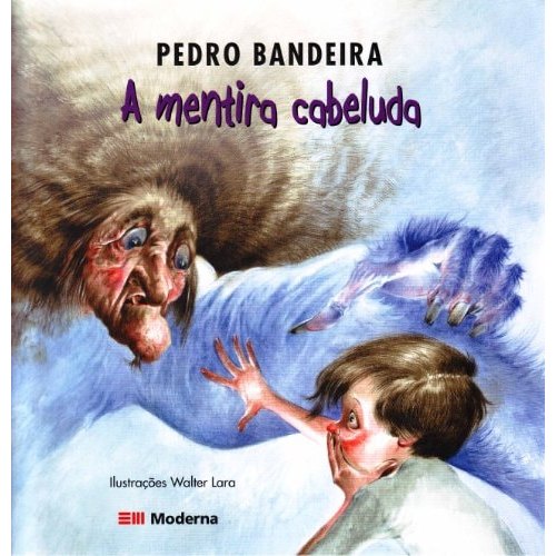 A Mentira Cabeluda de Pedro Bandeira 7922404
