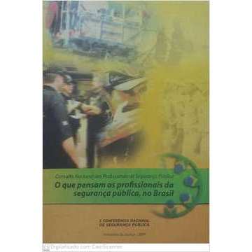 O Que Pensam os Profissionais da Segurança Pública, no Brasil autor Luiz Eduardo Soares; Marcos Rolim; Silva Ramos