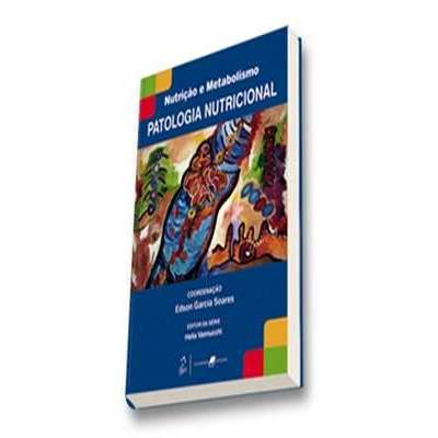 Patologia Nutricional Nutrição e Metabolismo