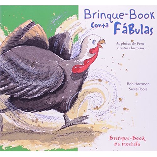 Livro Brinque-Book Conta Fábulas As Pintas do Peru e Outras Histórias de Bob Hartman, Susie Poople 7833055