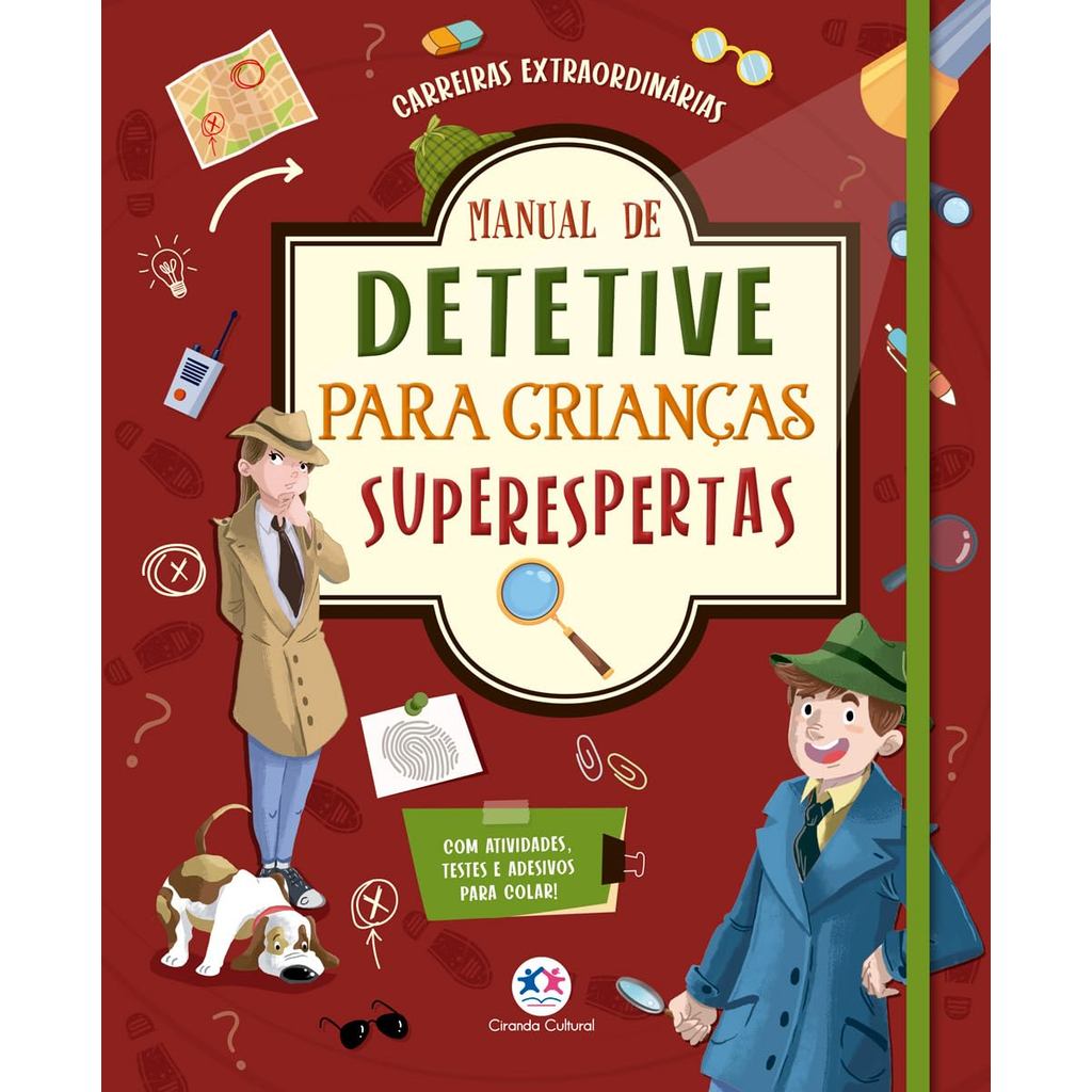 Livro Manual de Detetive para Crianças Superespertas - Ciranda Cultural