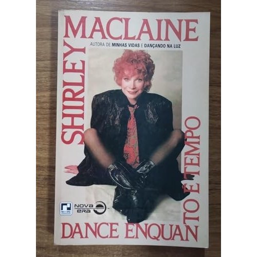 Dance Enquanto É Tempo de Shirley Maclaine 7814434