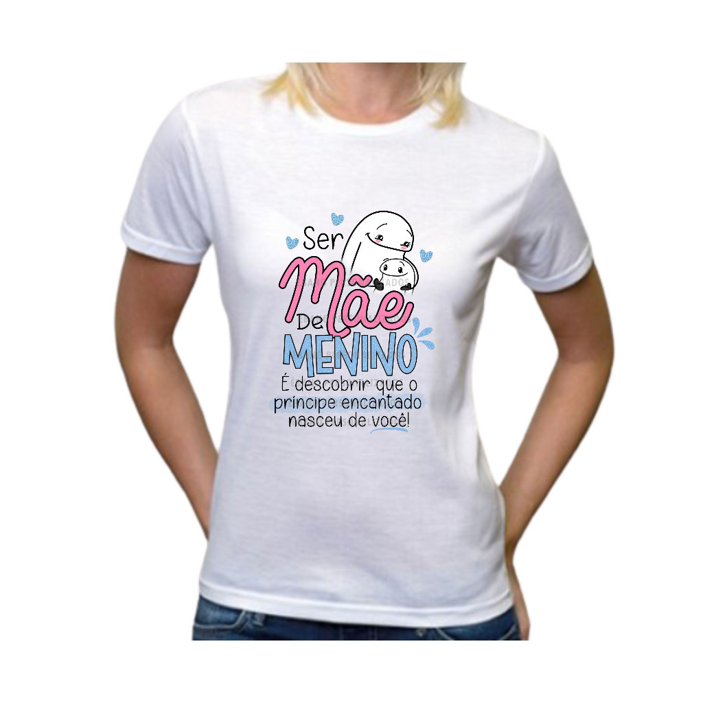 Camiseta  Camisa Atmclass 100% Algodão Premium Dia das Mães Ser mãe de menino é descobrir que o príncipe encantado nasce
