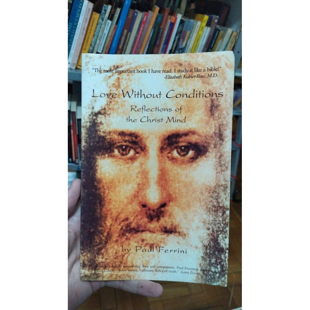 Love Without Conditions Reflections Of The Christ Mind de Paul Ferrini 7853880