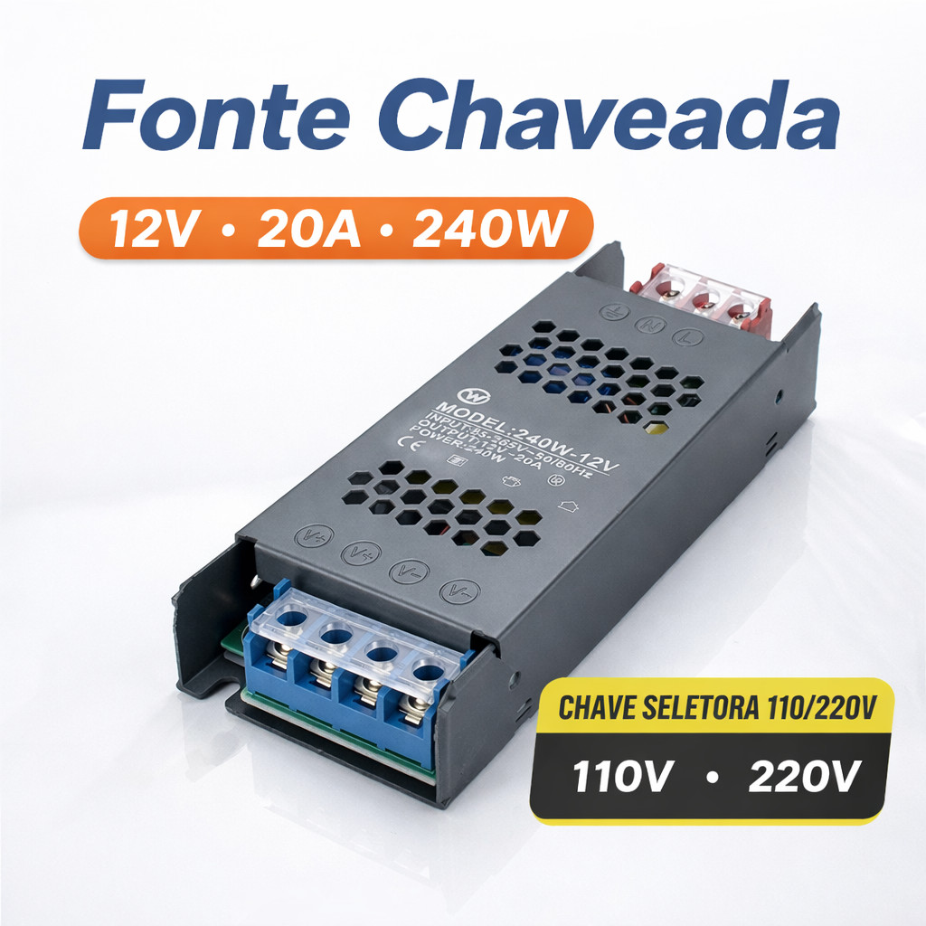 Fonte Chaveada 12v 20a 240w P/ Cftv Fita Led Som Automotivo