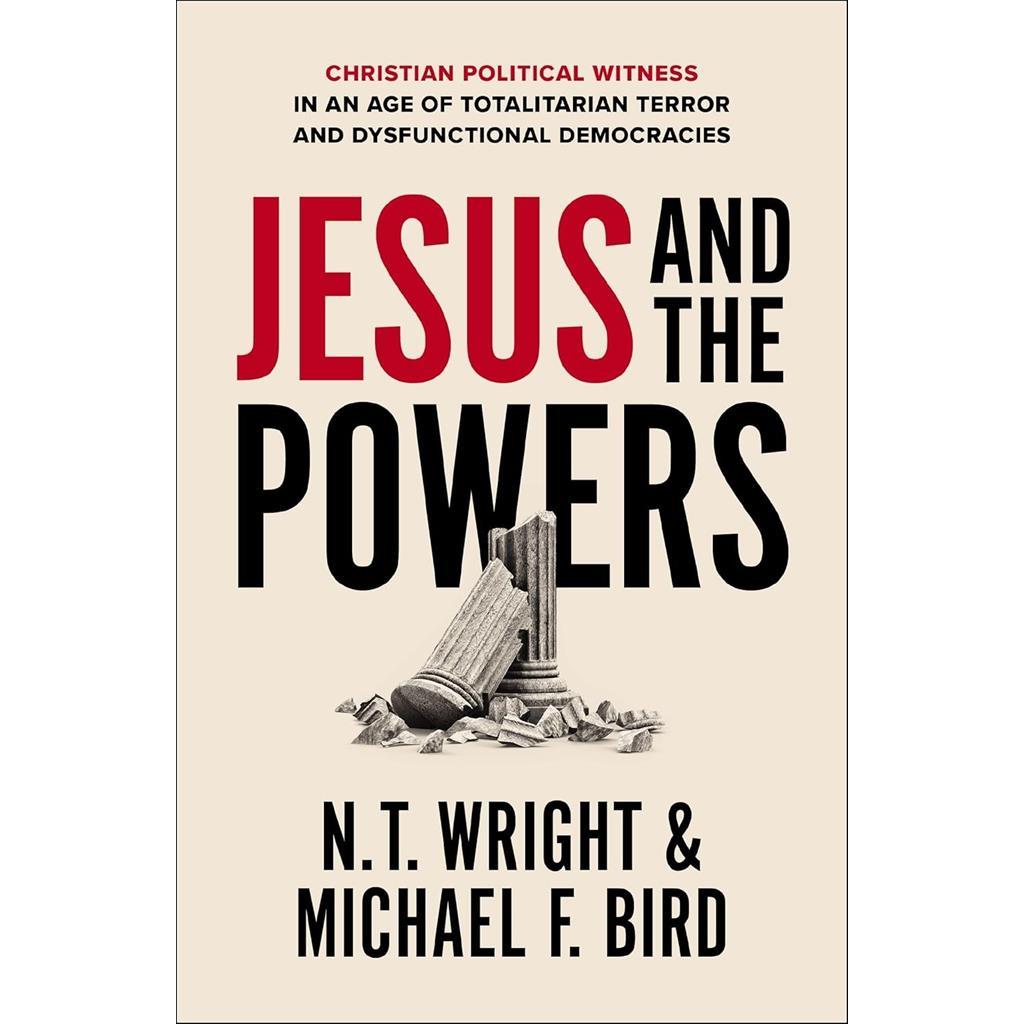 Jesus and the Powers autor N.T WRIGHT E MICHAEL F. BIRD