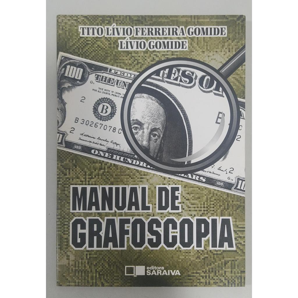 Manual De Grafoscopia de Tito Livio Ferreira Gomide 7821876