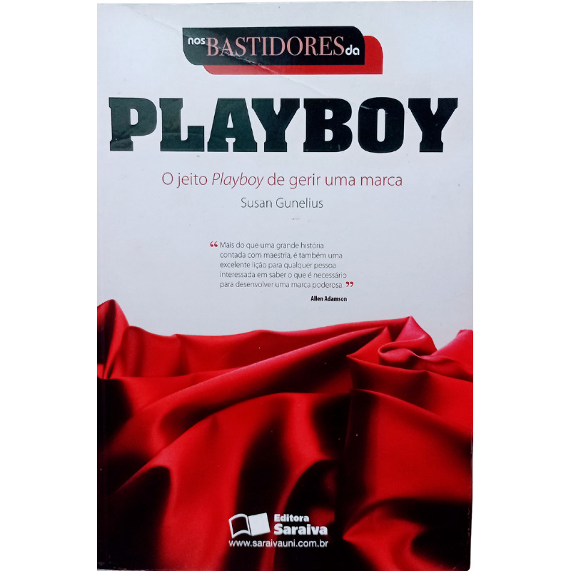 Nos Bastidores da Playboy - Susan Gunelius (A História do Império)
