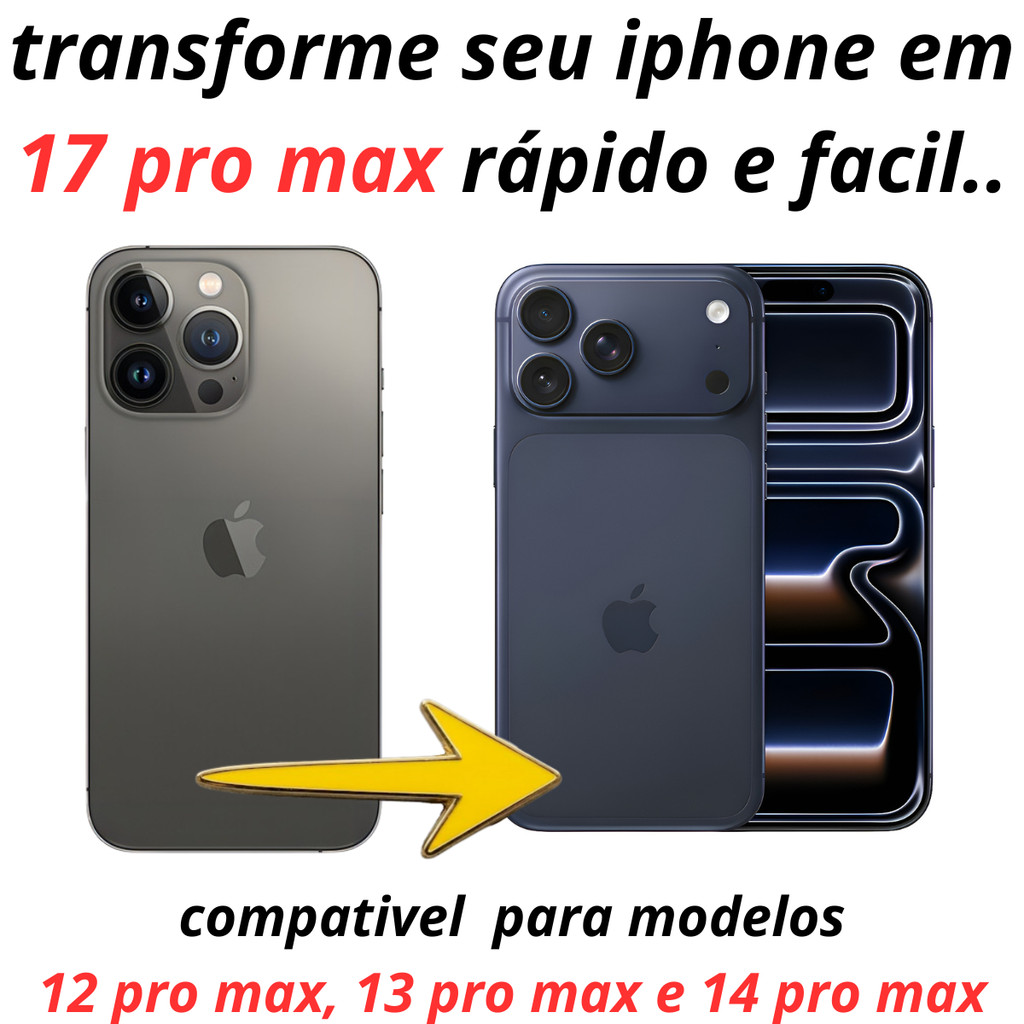 capa capinha traseira para transformar iphone 12,13,14 pro max em 17 pro max em Oferta na Shopee