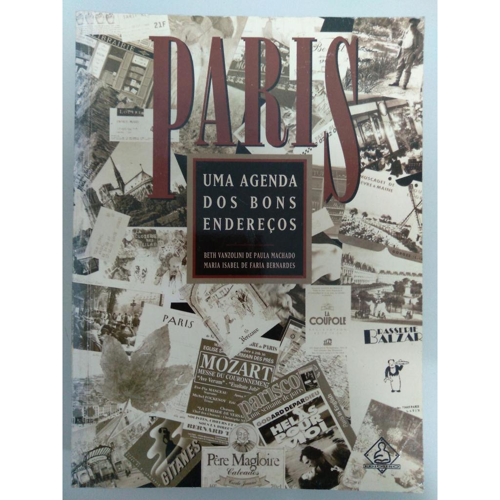 Paris: uma agenda dos bons endereços de Beth Vanzolini de Paula Machado; Maria Isabel de Faria Bernardes