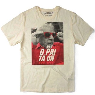 Camiseta Algodao Lula Pai ta On Politica Esquerda Presidente 2022 Memes Engraçado Nervous