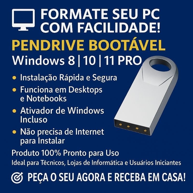 Pendrive Windows 7, 8, 10, 11 +  Ativador