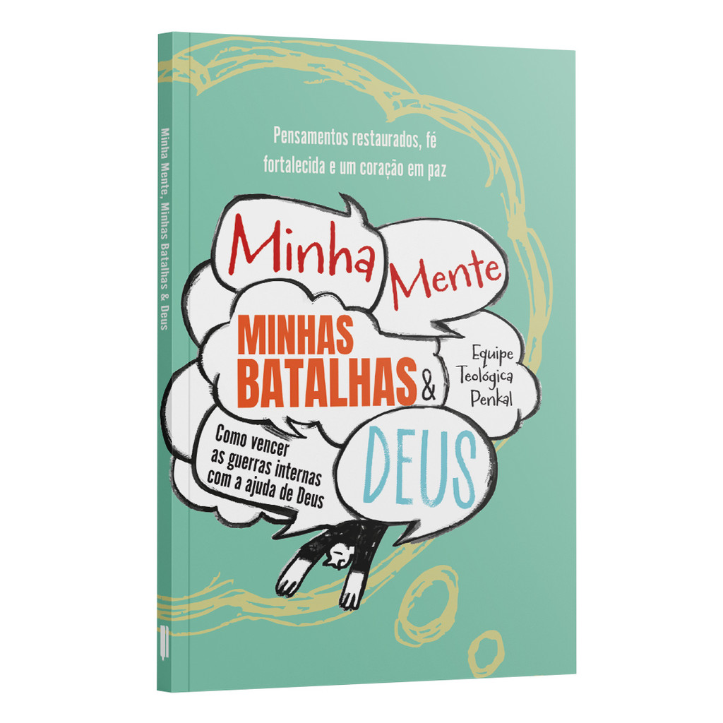 Minha mente minhas batalhas e Deus - Como vencer as guerras internas com a ajuda de Deus | Equipe Teológica Penkal em Oferta na Shopee