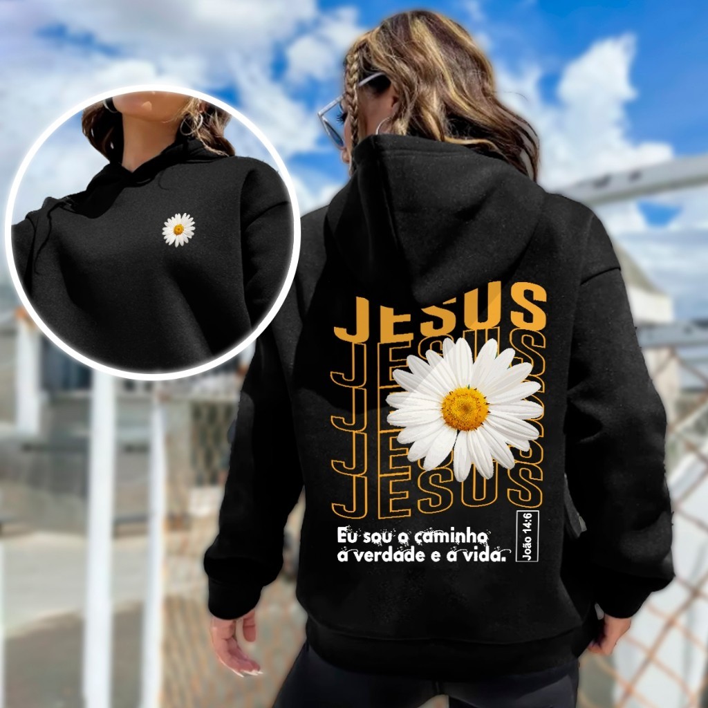 Moletom modelo CANGURU Feminino Jesus Com Flor E Versículo João 14:6 Diversas estampas BearStreetwear