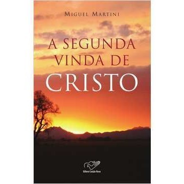 A Segunda Vinda de Cristo de Miguel Martini 6902486 de Miguel Martini 7871087