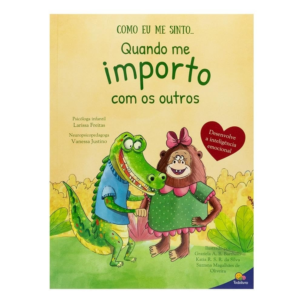 Como eu me sinto Quando me importo com os outros autor Todolivro