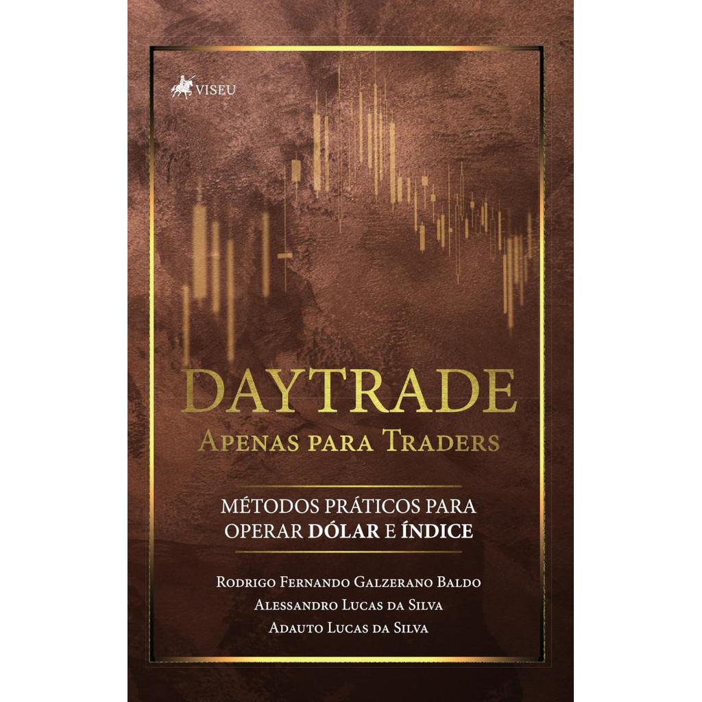 Daytrade Apenas para Traders: Métodos Práticos para Operar Dólar e Índice