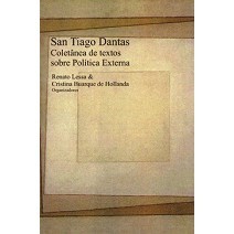San Tiago Dantas: Coletânea de Textos Sobre Política Externa de Renato Lessa e Cristina Buarque de Hollanda 7245006