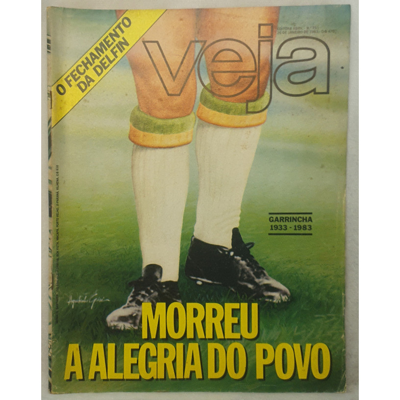 Revista Veja 751 - Garrincha - Morreu a Alegria do Povo