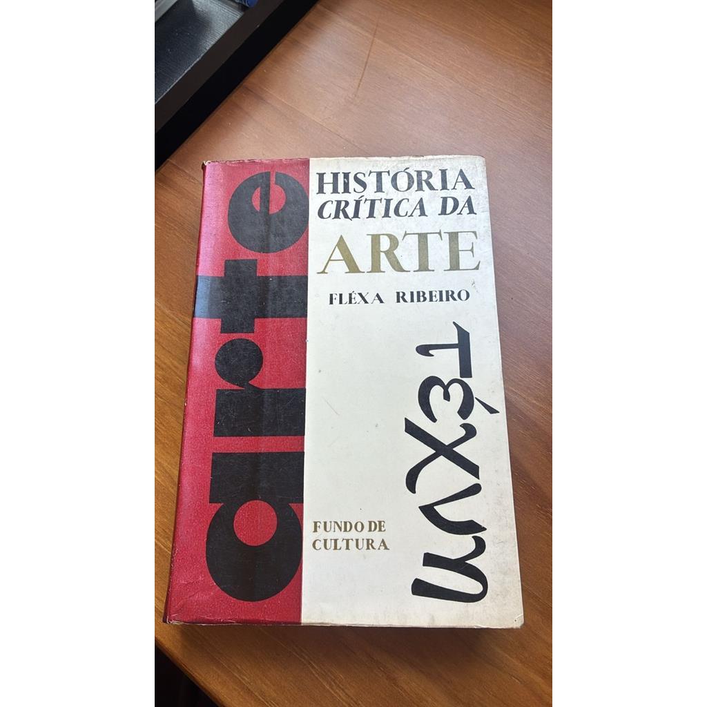 História crítica da arte vol. 6 autor Flexa Ribeiro